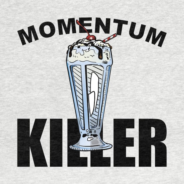 Momentum Killer Milkshake by Boulet420